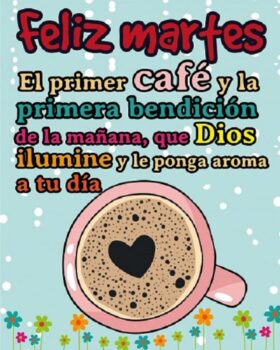 Imágenes de feliz martes Dios te bendiga