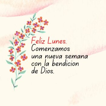 Feliz lunes Dios los bendiga frases